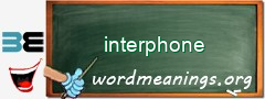 WordMeaning blackboard for interphone